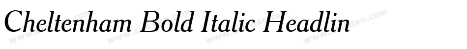 Cheltenham Bold Italic Headline BT字体转换